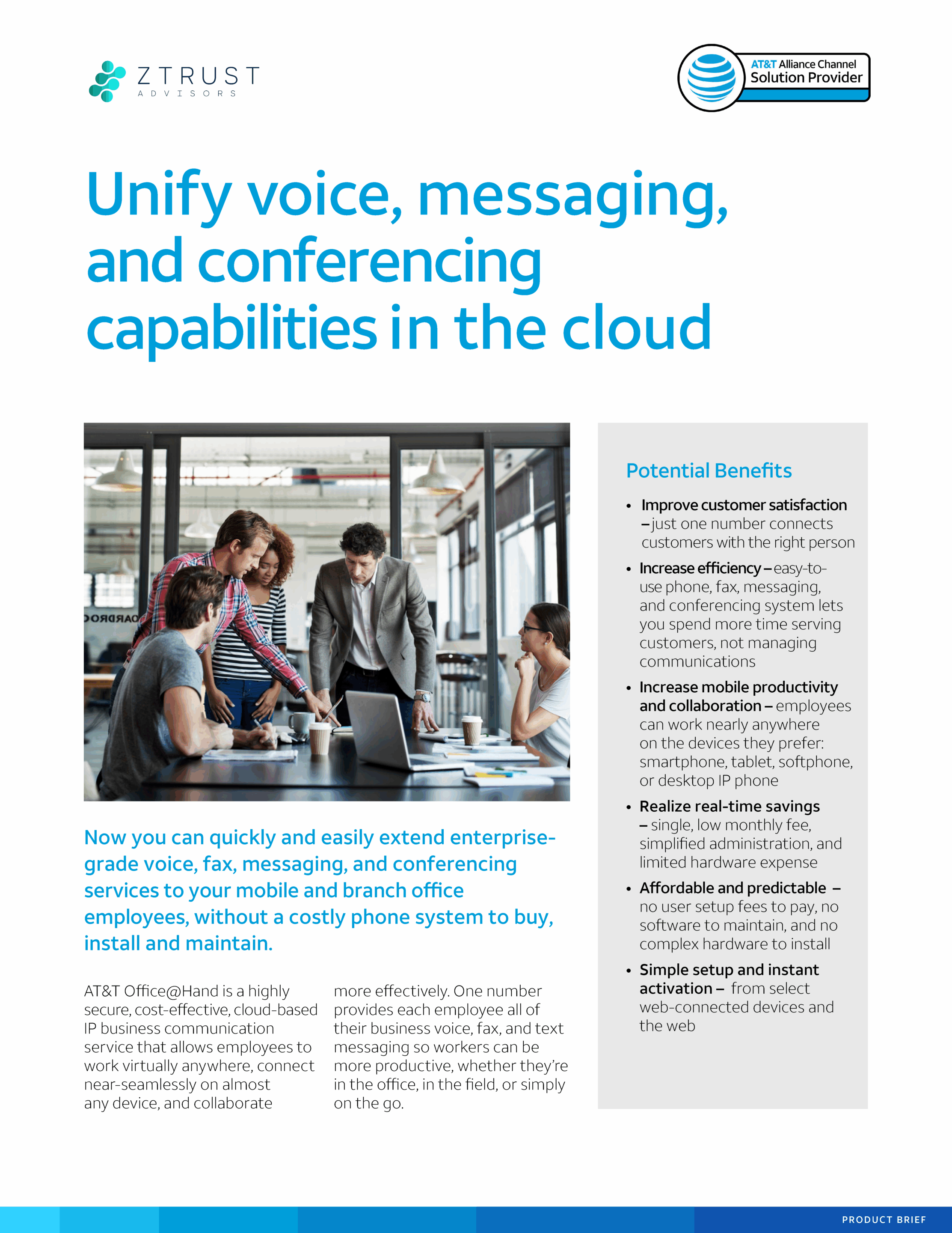 AT&T Office @ Hand. Unify voice, messaging and conferencing capabilities in the cloud.